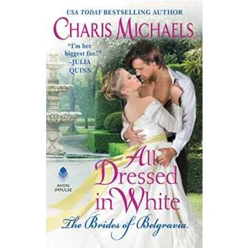 All Dressed in White: A Captivating Historical Romance from the Brides of Belgravia