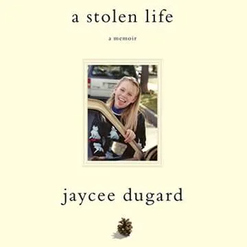A Stolen Life: A Memoir by Jaycee Dugard