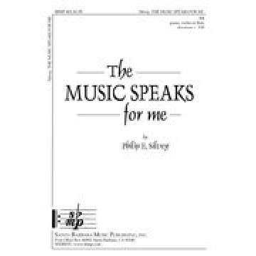 The Music Speaks for Me (Educational Octavo, SA, Piano)