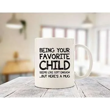 Being Your Favorite Child Funny Mug - Unique Gift for Parents