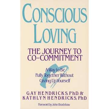 Conscious Loving: The Journey to Co-Commitment