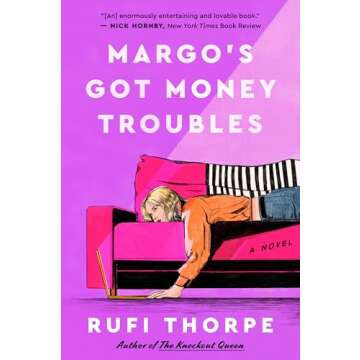 Margo's Got Money Troubles: A Novel