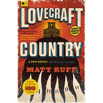 Lovecraft Country: A Novel