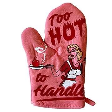 Too Hot to Handle Oven Mitt Funny Cooking Chef Sarcastic Kitchen Glove Funny Graphic Kitchenwear Fun...