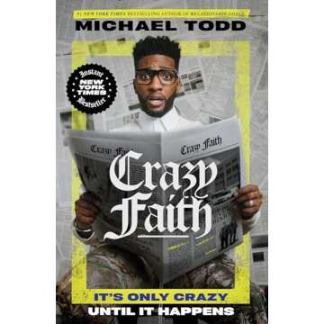 Crazy Faith: It's Only Crazy Until It Happens