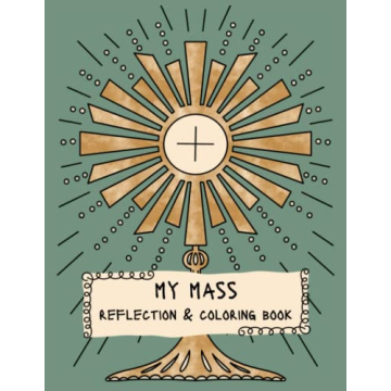 Mass Reflection & Coloring Book for Catholic Kids