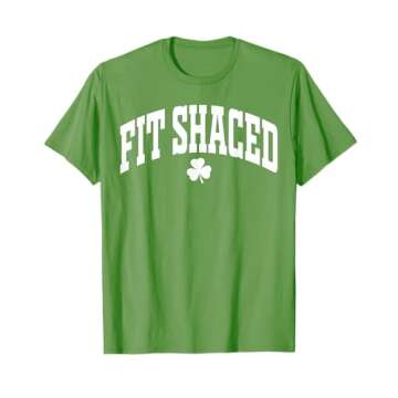 Fit Shaced Funny Irish Drinking St. Patrick's Day Shamrock T-Shirt