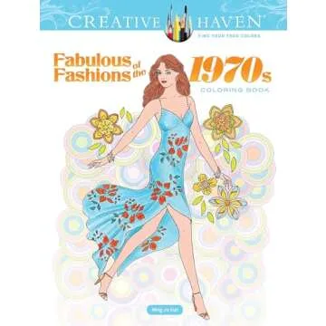 Creative Haven Fabulous Fashions of the 1970s Coloring Book - Nostalgic Fashion Art for Adults