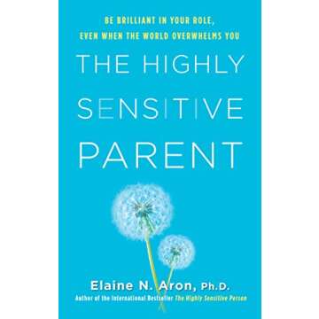 Transform Your Parenting with Highly Sensitive Strategies