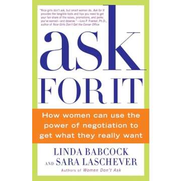 Ask For It: Harnessing Negotiation Skills for Women