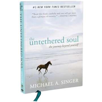 The Untethered Soul: The Journey Beyond Yourself