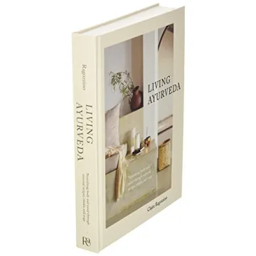 Living Ayurveda: Nourishing Body, Mind, and Recipes