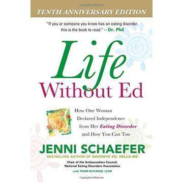 [(Life without Ed: How One Woman Declared Independence from Her Eating Disorder and How You Can Too)...