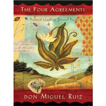 The Four Agreements (Illustrated Edition): A Practical Guide to Personal Freedom (Four-color Illustrated Ed.)