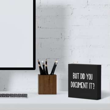 mmiishe Office Decor But Did You Document It Wooden Box Sign Decorative Funny Office Wood Box Sign Home Rustic Farmhouse Square Desk Decor Sign for Shelf 5 x 5 Inches black.