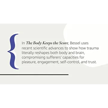 The Body Keeps the Score by Bessel van der Kolk