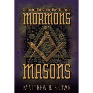 Exploring the Connection Between Mormons and Masons: A Comprehensive Study