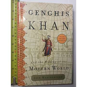 Genghis Khan and the Making of the Modern World