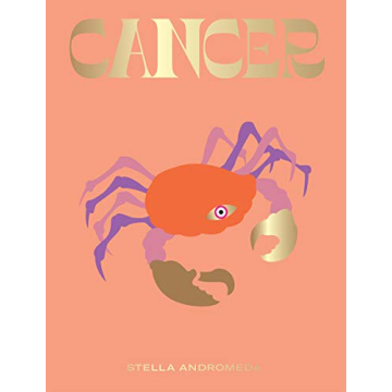 Cancer: Harness the Power of the Zodiac (astrology, star sign) (HG Seeing Stars)