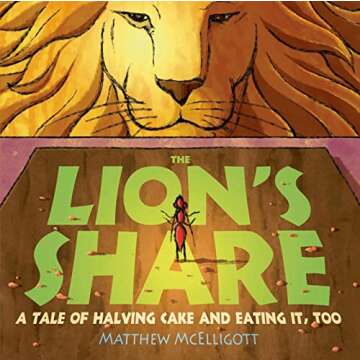 The Lion's Share: A Tale of Halving Cake and Eating It, Too