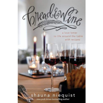 Bread and Wine: Recipes and Community Stories for Everyone