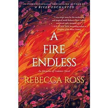 A Fire Endless: A Novel (Elements of Cadence, 2)