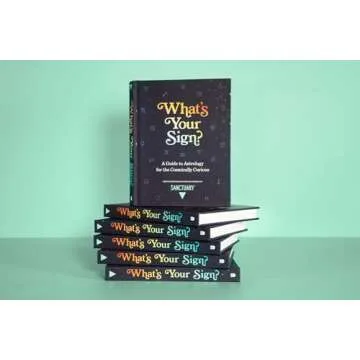 What's Your Sign?: A Guide to Astrology for the Cosmically Curious
