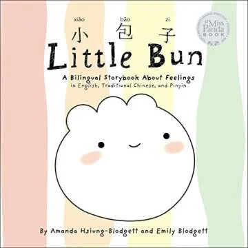 Little Bun: A Bilingual Storybook about Feelings in Chinese and English