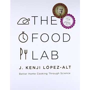 [The Food Lab: Better Home Cooking Through Science]-(J. Kenji López-Alt)