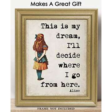 Inspirational Wall Art Poster: "This Is My Dream" Alice In Wonderland - 11x14 Unframed Motivational Wall Art & Positive Affirmations Wall Decor for Kids, Teen Girl, Boy & Office Decor for Men, Women…