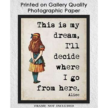 Inspirational Wall Art Poster: "This Is My Dream" Alice In Wonderland - 11x14 Unframed Motivational Wall Art & Positive Affirmations Wall Decor for Kids, Teen Girl, Boy & Office Decor for Men, Women…