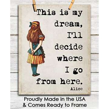 Inspirational Wall Art Poster: "This Is My Dream" Alice In Wonderland - 11x14 Unframed Motivational Wall Art & Positive Affirmations Wall Decor for Kids, Teen Girl, Boy & Office Decor for Men, Women…