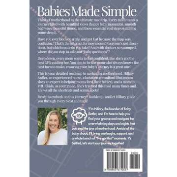 Babies Made Simple: The Modern Mom's Road Map to Navigating the Overwhelming Baby Stage!