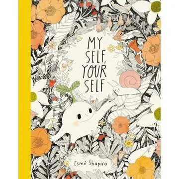 My Self, Your Self: A Journey of Self-Discovery for Kids