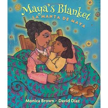 Maya's Blanket/La Manta de Maya by Monica Brown (2015-08-15)