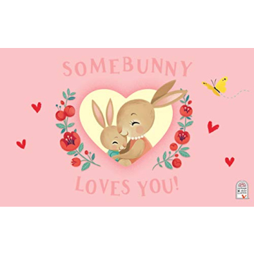 Somebunny Loves You Greeting Card Book for Kids