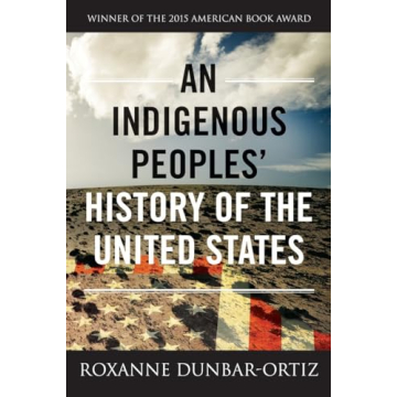 An Indigenous Peoples' History of the United States (ReVisioning History)