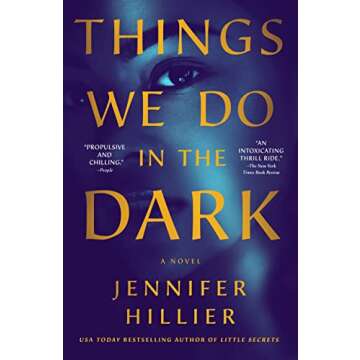 Things We Do in the Dark: A Novel