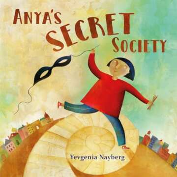 Anya's Secret Society