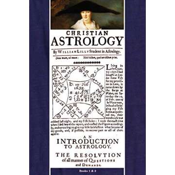 Christian Astrology: Books 1 & 2 by William Lilly - Your Essential Guide to Horary Astrology