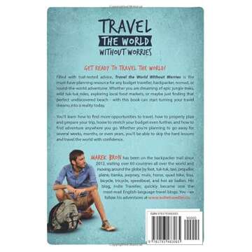 Travel the World Without Worries: An Inspirational Guide to Budget and Adventure Travel