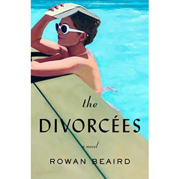 The Divorcées: A Novel