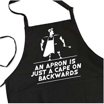 An Apron is Just A Cape | Funny Apron For Men - Adjustable Neck Straps & One Size Fit | BBQ Apron fo...