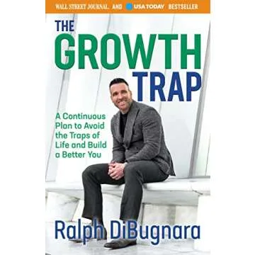 The Growth Trap: Mastering Personal and Professional Growth for All Ages