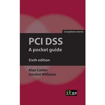PCI DSS: A pocket guide (Compliance)