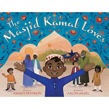 The Masjid Kamal Loves - A Joyful Children's Book
