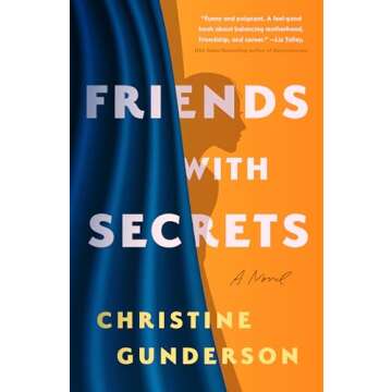 Friends with Secrets: A Novel