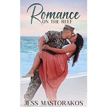 Romance on the Reef: A Sweet, Small-Town, Grumpy/Sunshine, Military Romance (Kailua Marines Book 4)