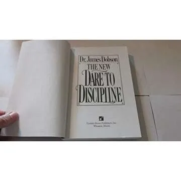 The New Dare to Discipline: A Parent's Guide to Effective Techniques