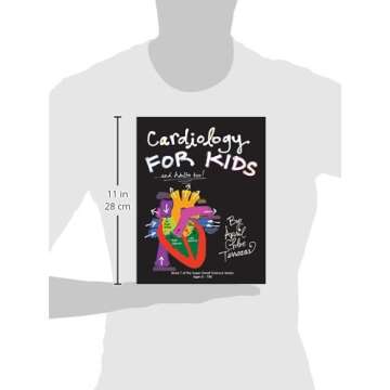 Cardiology for Kids ...and Adults Too! (Super Smart Science)